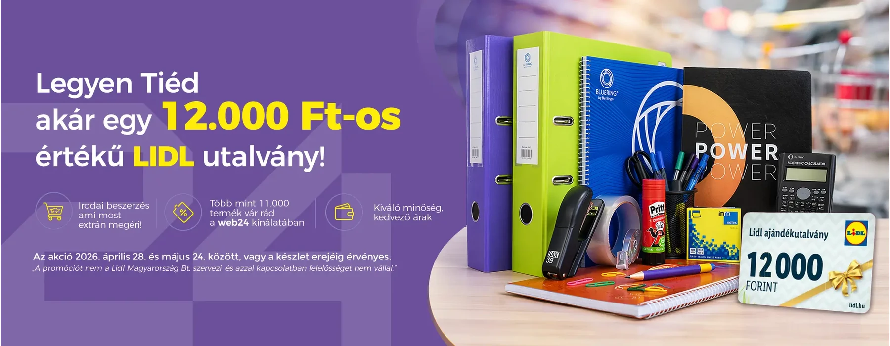 VÁSÁROLJ IRODASZERT VAGY TISZTÍTÓSZERT – ÉS SZEREZZ LIDL UTALVÁNYT AJÁNDÉKBA!
