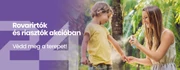 Rovarirtók és riasztók akcióban - Védd meg a terepet!
