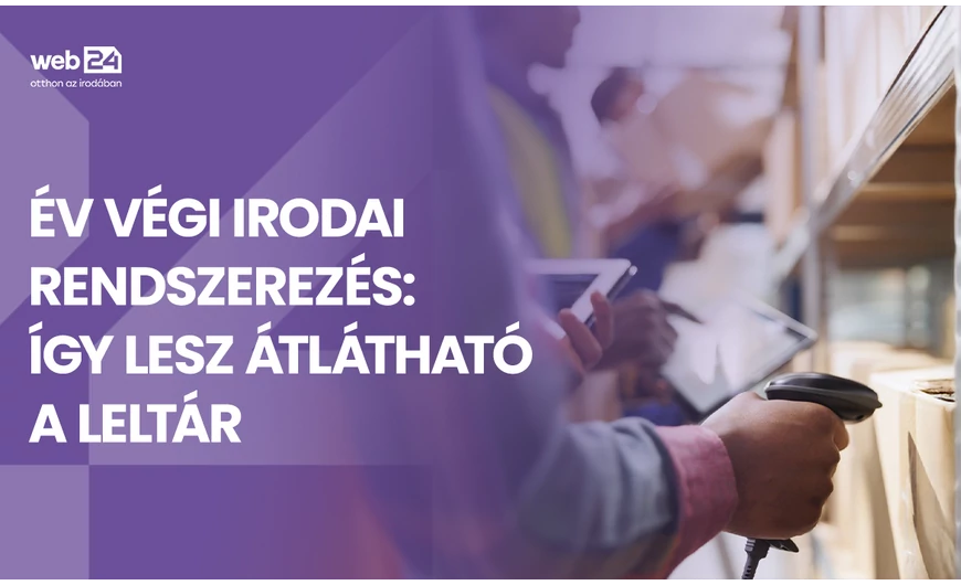 Év végi irodai rendszerezés: így lesz átlátható a leltár